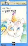 El gato Mog by Joan Aiken El gato Mog by Joan Aiken