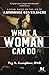 What a Woman Can Do: A Nove...
