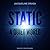 Static: A Quiet World
