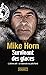 Survivant des glaces - L'ultime challenge  by Mike Horn