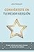 CONVIÉRTETE EN TU MEJOR VERSIÓN: El mejor método para lograr alcanzar la vida de tus sueños (Crecimiento personal) (Spanish Edition)