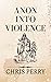 Anon Into Violence