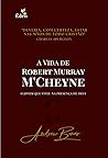 A vida de Robert Murray M'Cheyne