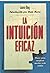 La Intuicion Eficaz