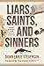 Liars, Saints, and Sinners by Dawn Larue Stevenson