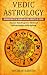 Vedic Astrology: Introducti...