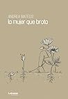 La mujer que brota (Spanish Edition)