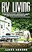 RV Living: This Book Includ...