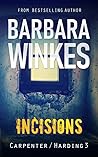 Incisions (Carpenter & Harding, #3)