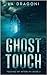 Ghost Touch