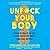 Unf*ck Your Body: Using Science to Eat, Sleep, Breathe, Move, and Feel Better