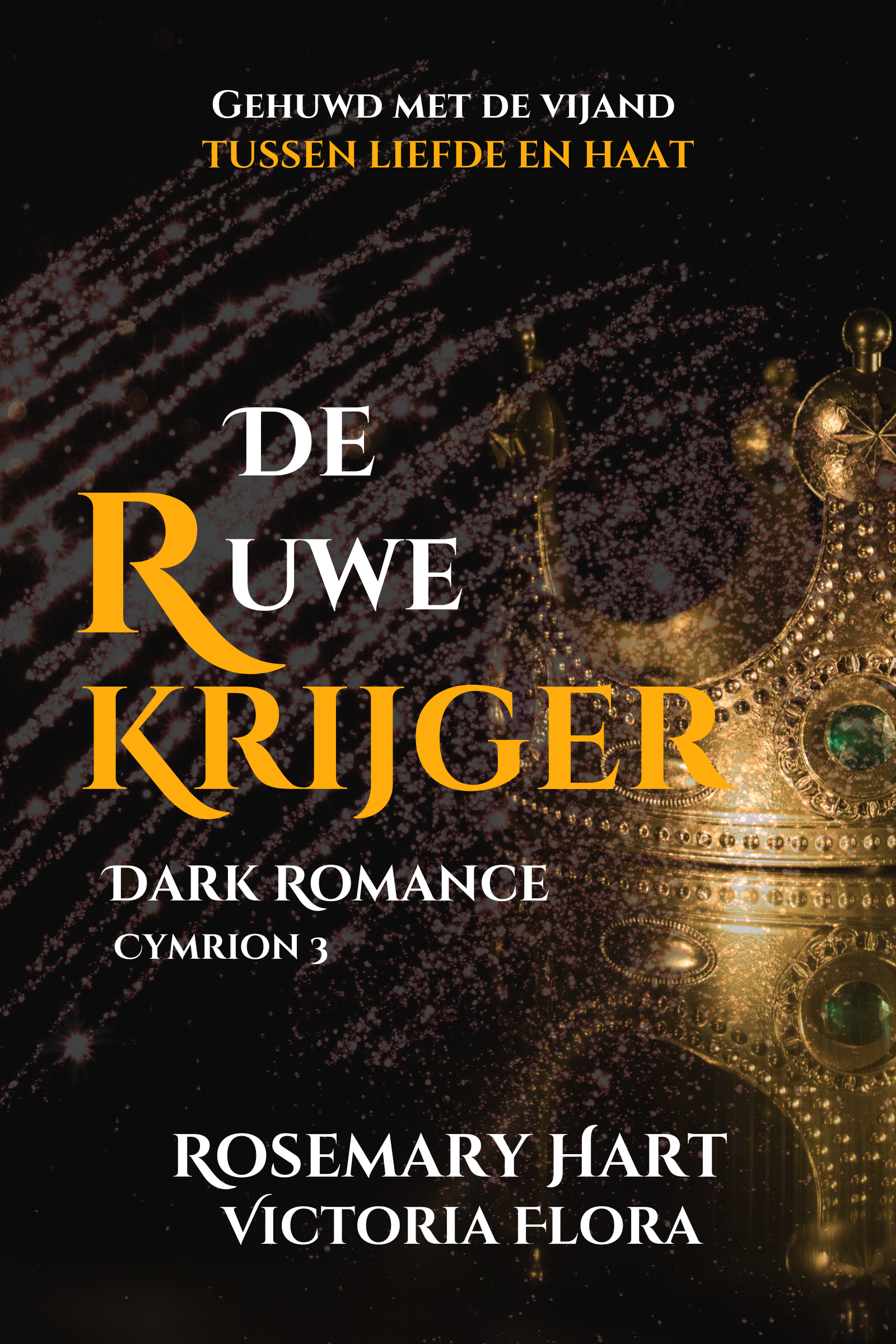De ruwe krijger (Cymrion #3)
