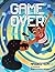 Game Over by Maxwell Clay