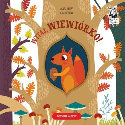 Witaj wiewiorko! Kapitan Nauka (Hardcover)