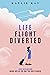 Life, Diverted: A flight at...