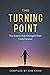 The Turning Point: The Even...
