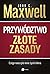 Przywództwo. Złote zasady. Czego nauczyło mnie życie lidera.