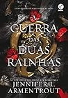 A Guerra das Duas Rainhas by Jennifer L. Armentrout