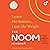 The Noom Mindset: Learn the Science, Lose the Weight