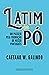 Latim em pó: Um passeio pel...