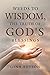 Weeds to Wisdom, The Truth ...