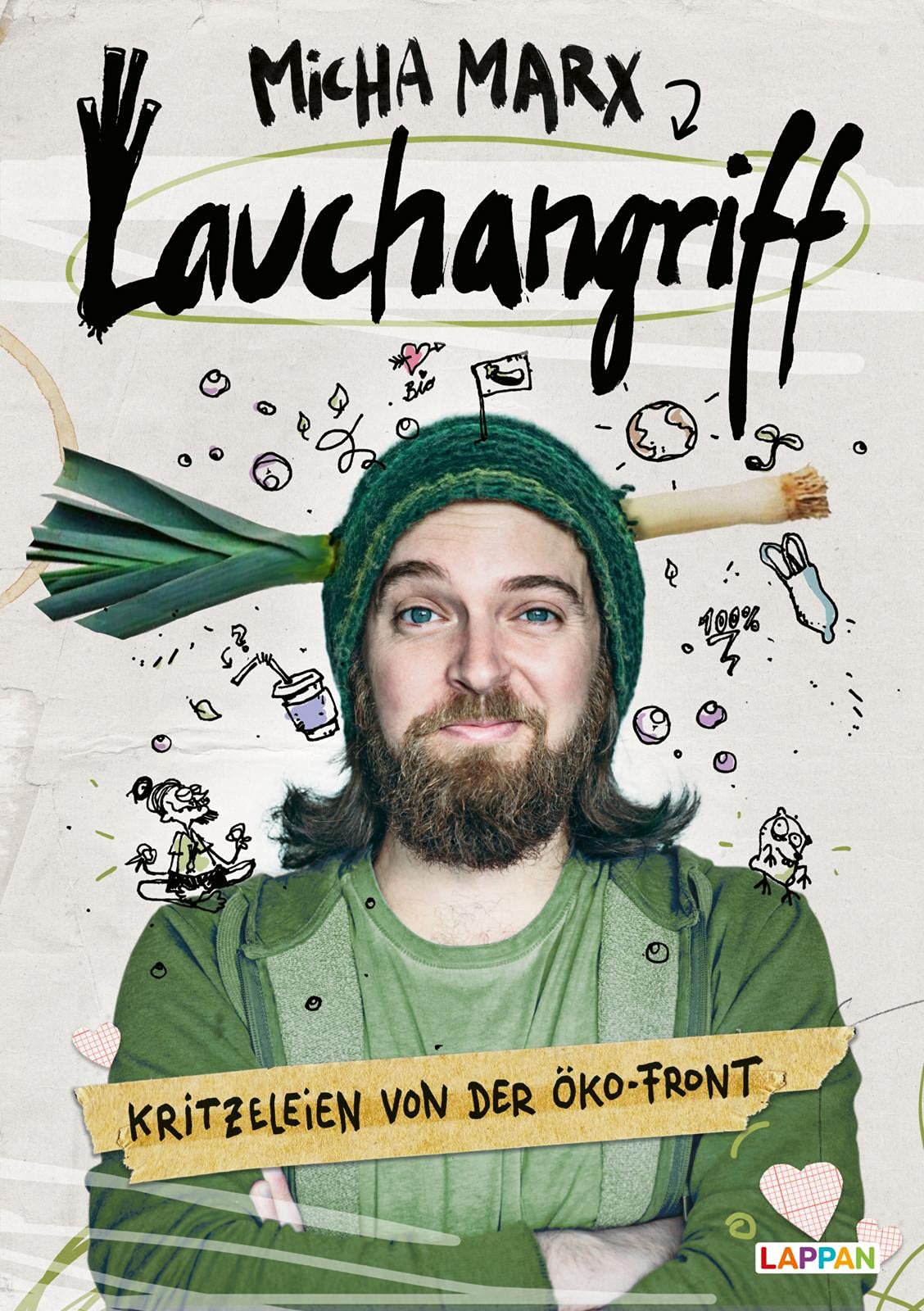 Lauchangriff: Kritzeleien von der Öko-Front | Was ihr schon immer über Veganismus, Umwelt- und Klimaschutz wissen wolltet – nachhaltig komisch beantwortet!