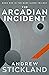 The Arcadian Incident (Mars...