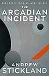 The Arcadian Inci...