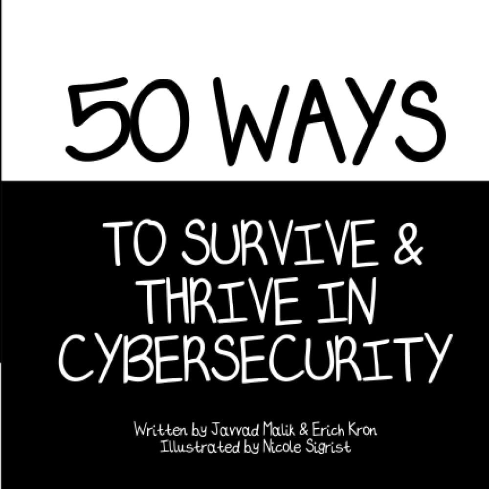 50 Ways To Survive & Thrive In Cybersecurity (Paperback)