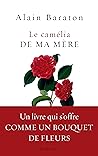 Le camélia de ma mère (French Edition)