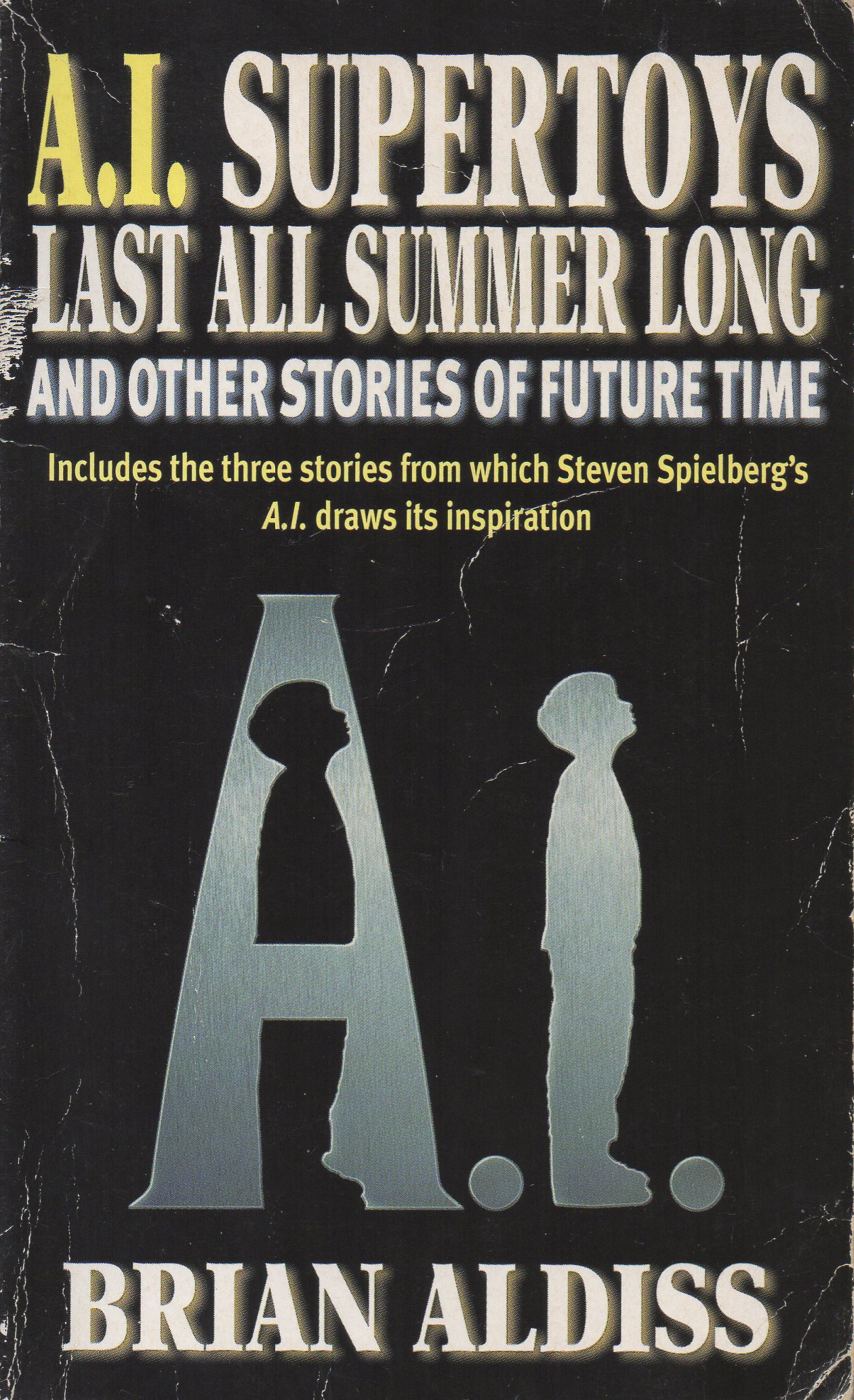 A.I. Supertoys Last All Summer Long and Other Stories of Future Time