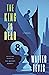 The King Is Dead by Walter Tevis