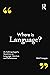 Where is Language?: An Anthropologist's Questions on Language, Literature and Performance