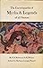 Encyclopedia of Myths and Legends of All Nations by Herbert Spencer Robinson