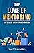 The Love of Mentoring : Six...