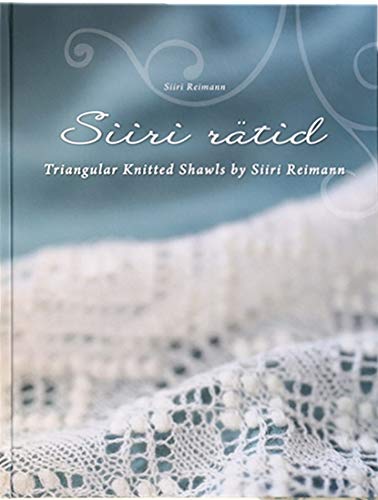 Siiri Rätid: Triangular Knitted Shawls