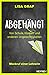 Abgehängt. Von Schule, Klassen und anderen Ungerechtigkeiten ... by Lisa Graf