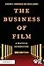 The Business of Film (American Film Market Presents)
