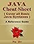 JAVA Cheat Sheet, Cover all Basic JAVA Syntaxes, A Reference Guide: JAVA Programming Syntax Book, Syntax Table & Chart, Quick Study Workbook