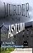 Murder in the Asylum by Jacqueline  Opresnik
