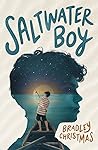 Saltwater Boy by Bradley Christmas
