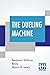 The Dueling Machine by Benjamin William Bova