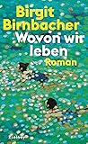 Wovon wir leben