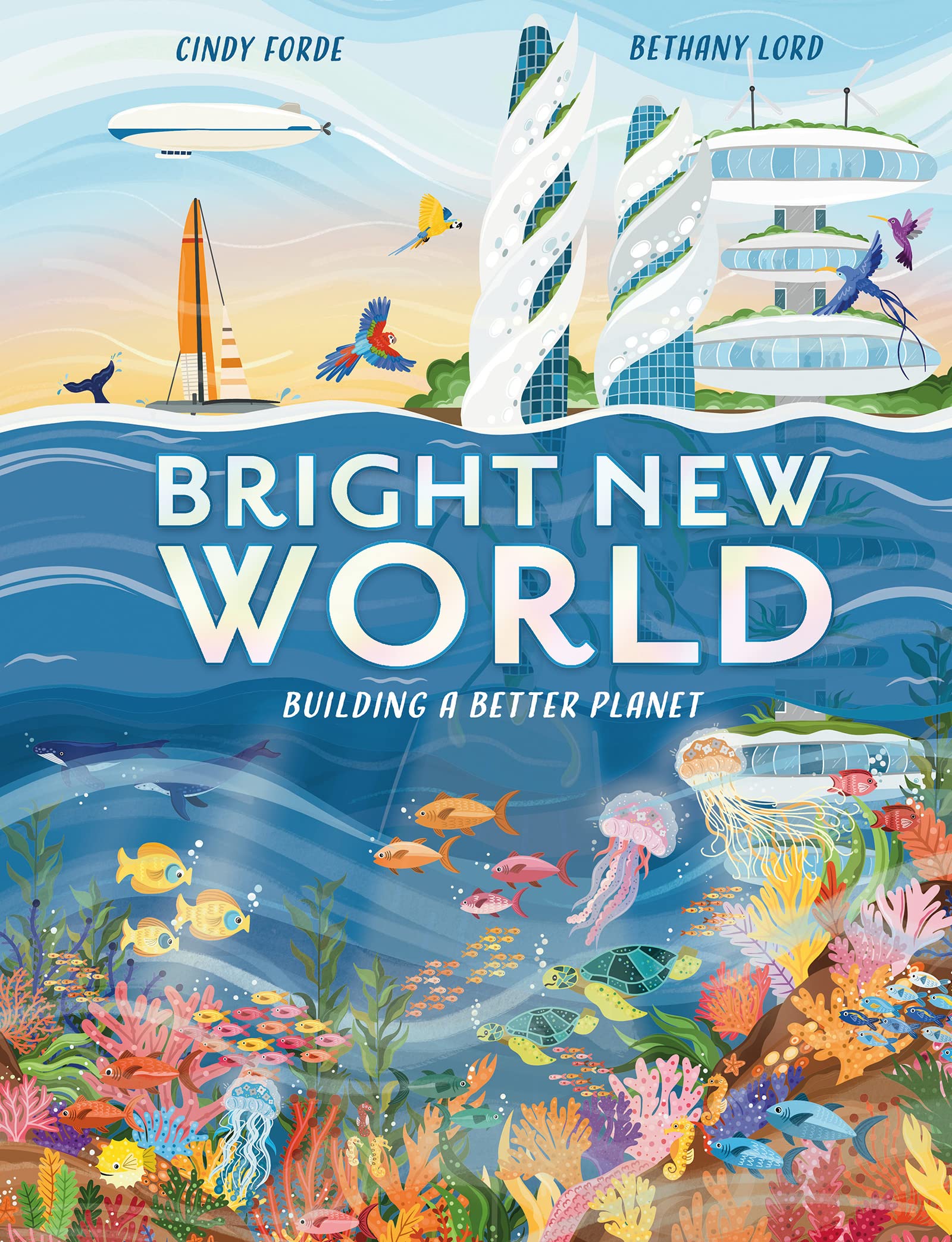 Bright New World: Building a Better Planet (Hardcover)