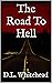 The Road To Hell