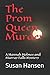 The Prom Queen Murder: A Ha...