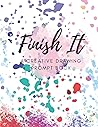 Finish It!: Creative Drawing Prompt Book