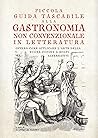 Piccola Guida Tascabile alla Gastronomia non convenzionale in... by La bottega dei traduttori