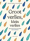 Groot verlies, klein verlies (Dutch Edition) Groot verlies, klein verlies (Dutch Edition)