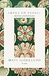 »Bara en teori« :...